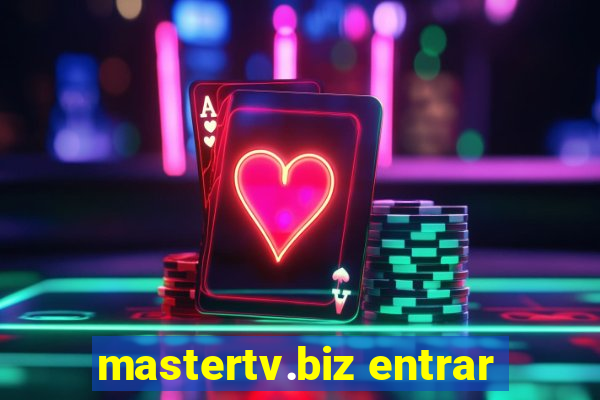 mastertv.biz entrar